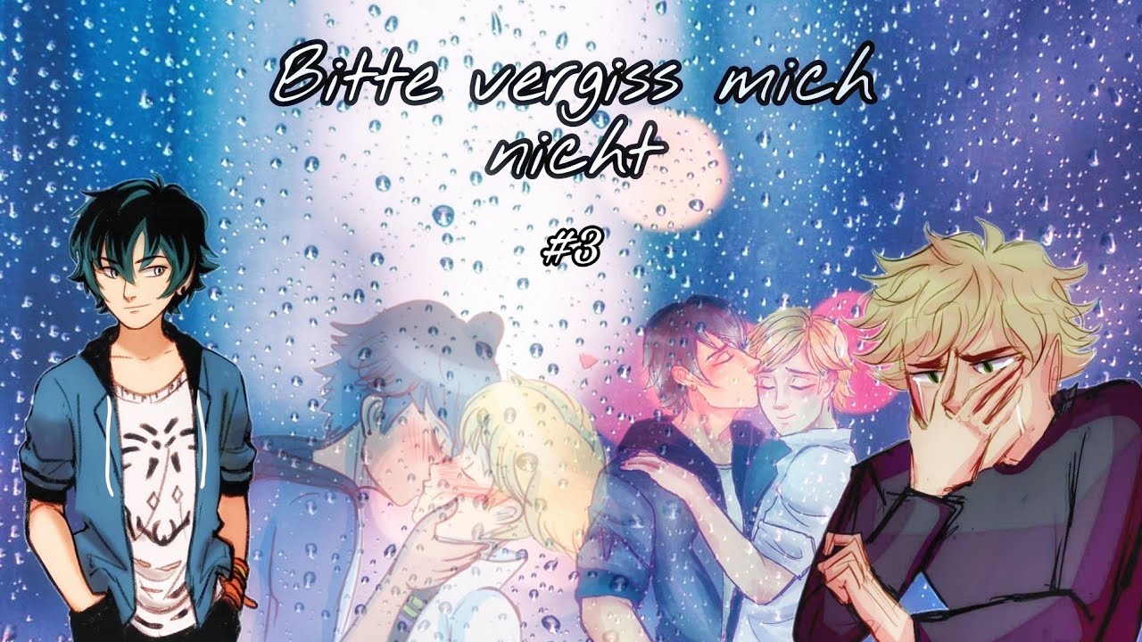 Kay One Bitte Vergiss Mich Nicht Songtext Bitte vergiss mich nicht #3 // miraculous.lgbt.storys - YouTube