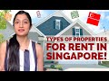 Types of Properties for Rent in Singapore |House Rental options| HDB | Condominium |Expat Living