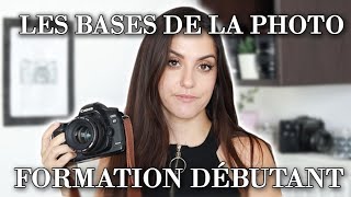 Apprendre Les Bases de la Photo - Formation pour Débutant