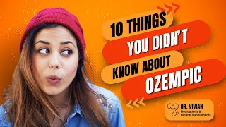 10 Things You Wish You Know About OZEMPIC