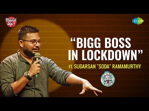 Bigg Boss in Lockdown | Stand-up Comedy By Sudarsan "Soda" Ramamurthy