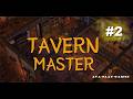 СИМУЛЯТОР Таверны - Tavern Master - Прохождение #2