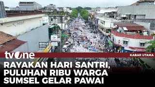 Peringatan Hari Santri Nasional, Ribuan Warga Tumpah Ruah | tvOne