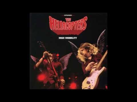 The Hellacopters - High Visibility - Full Album