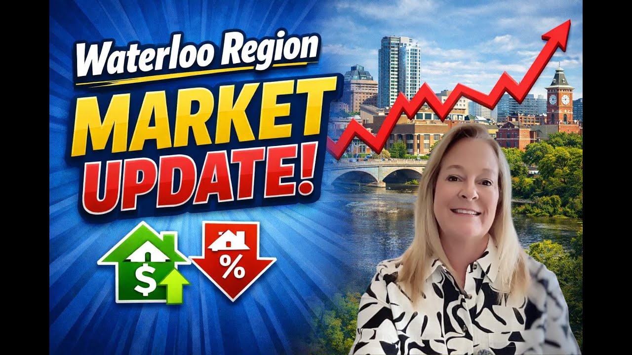 Waterloo Region Real Estate Market Update | What Buyers & Sellers Need to Know Now