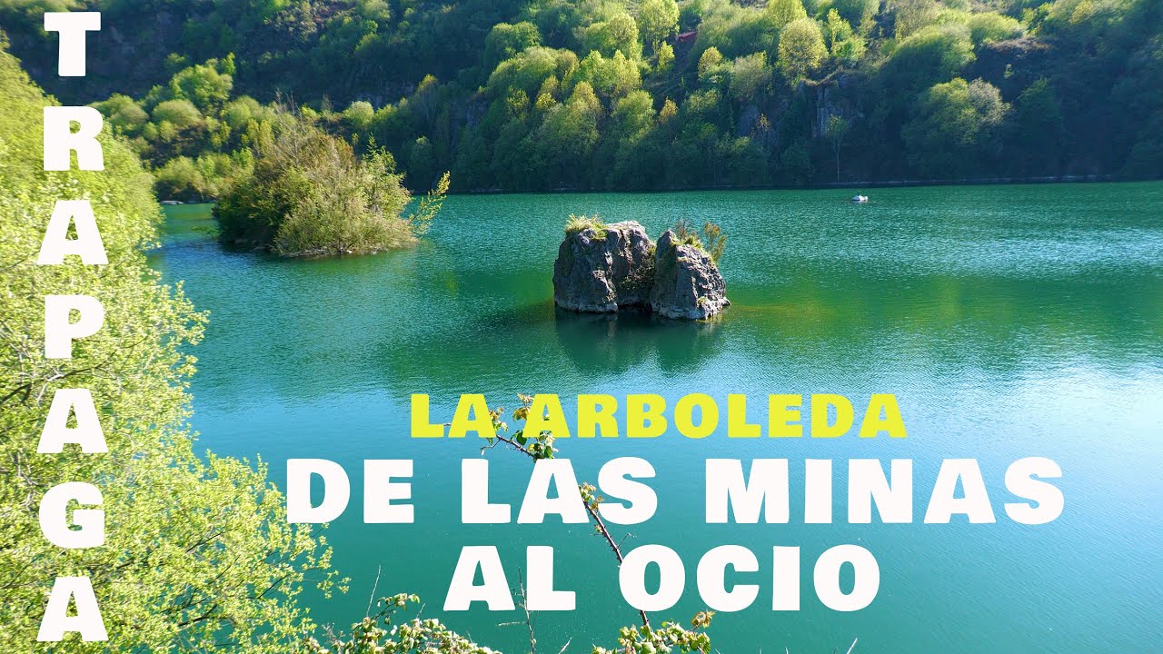 VALLE DE TRAPAGA  DE LAS MINAS AL OCIO