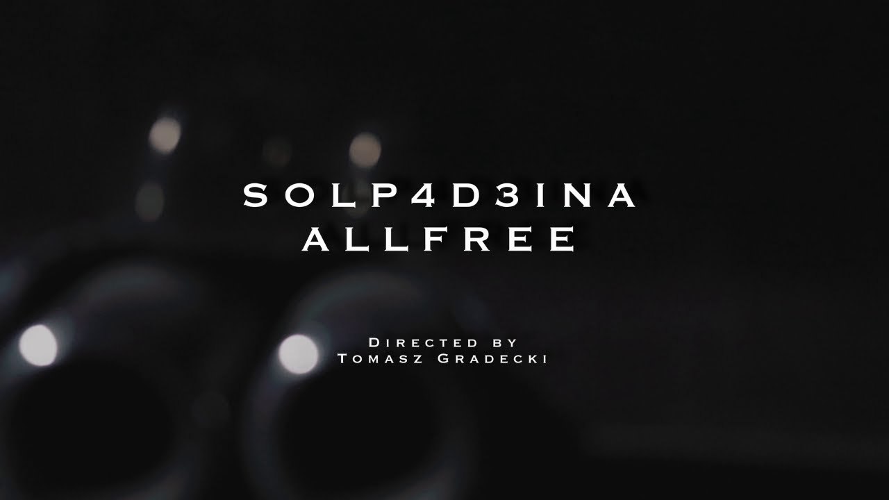 Watch SOLP4D3INA - Allfree on YouTube Watch SOLP4D3INA - Allfree on YouTube