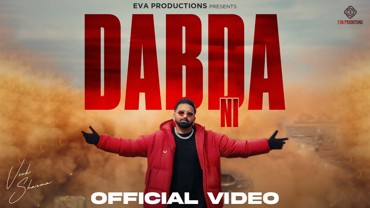Watch DABDA NI (Official Video) | Vick Sharma | Deepak Arora D$A | New Haryanvi Song 2025 on YouTube Watch DABDA NI (Official Video) | Vick Sharma | Deepak Arora D$A | New Haryanvi Song 2025 on YouTube