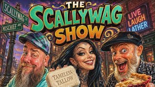The Scallywag Show