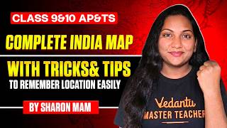 Complete India Map | Class 9 & 10 AP & TS | Tricks & Tips to Remember Locations Easily | Sharon Mam