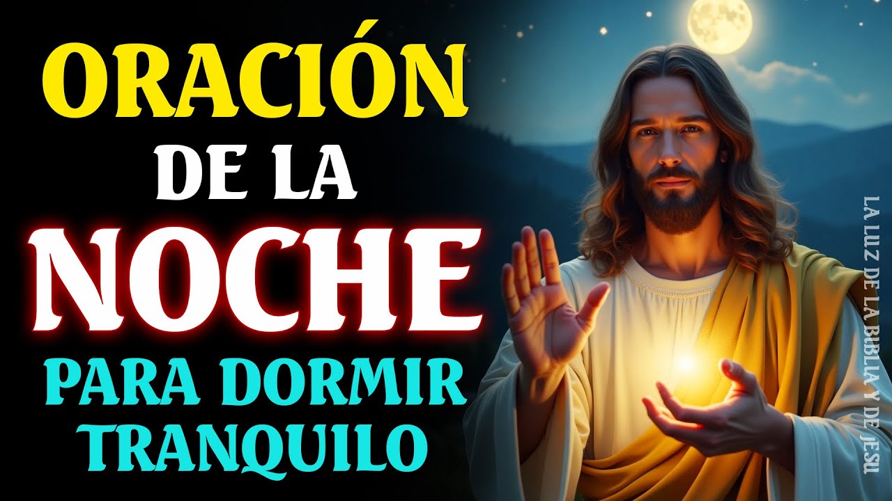 Oración de la Noche para Dormir en Paz y Sin Preocupaciones