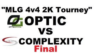 Black Ops 2: OPTIC vs COMPLEXITY - MLG 4v4 2K Tourney FINAL!!!