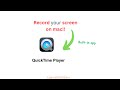 How to Record Your Screen on Mac Using QuickTime Player (Built-In App Tutorial)