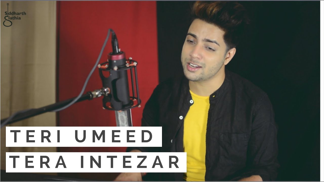 Teri Umeed Tera Intezar - Unplugged | Siddharth Slathia | Rishi Kapoor | Deewana Teri Umeed Tera Intezar - Unplugged | Siddharth Slathia | Rishi Kapoor | Deewana