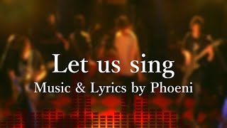 【Phoeni】Let us sing【v4 flower & CYBER DIVA II Original Song】