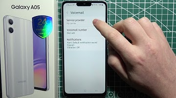 Samsung Galaxy A05: All Voicemail Settings