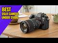 Top 11 Best DSLR Cameras Under $1000 in 2026 (Ultimate Buying Guide)