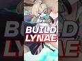 ⚠️NO LA ARMES MAL..!! BUILD LEGENDARIA de LYNAE ⭐