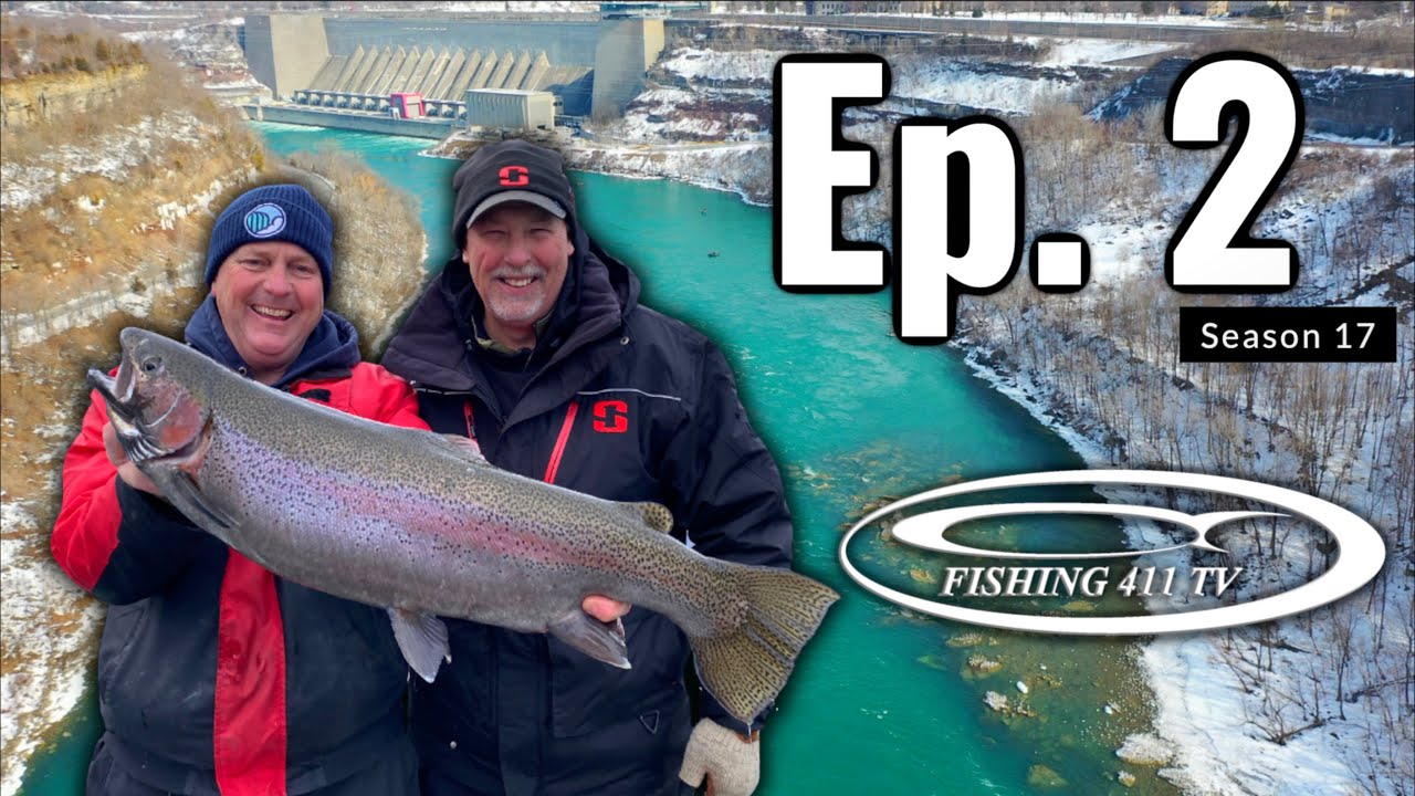 Fishing 411 Season 17 Episode 2: Niagara River Trout 