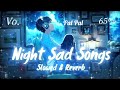 Pal Pal Slowed Reverd Viral Song Trending Youtube Pal Pal Slowed Reverd Viral Song Trending Youtube