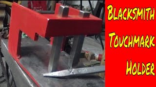 Blacksmith Touchmark Holder
