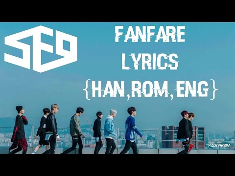 SF9 (에스에프나인) - Fanfare(팡파레) (Lyrics) {Han,Rom,Eng}