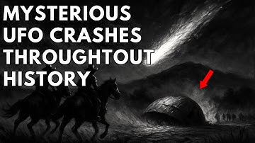 Mysterious UFO Crashes Throughout History - Unsolved Mysteries