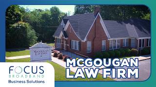 McGougan Law Firm: FOCUS Broadband Business Solutions