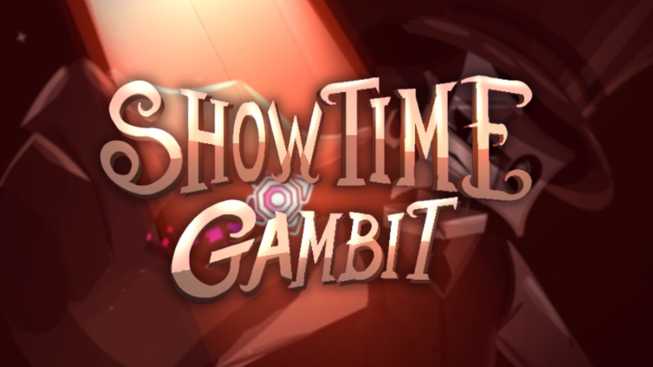 Showtime Gambit by ElMatoSWAG | Geometry Dash 2.2