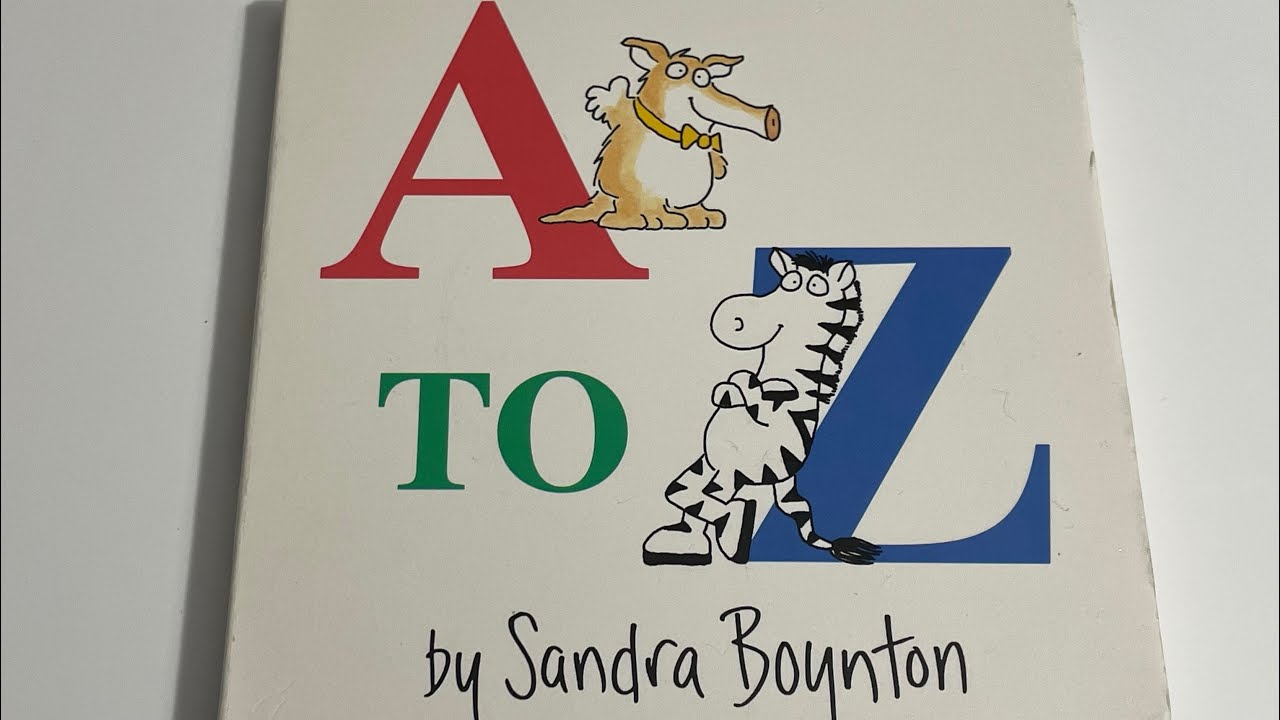 A to Z - Sandra Boynton | Book Reading | Read Aloud #childrensbookreading #readaloudbook # ...