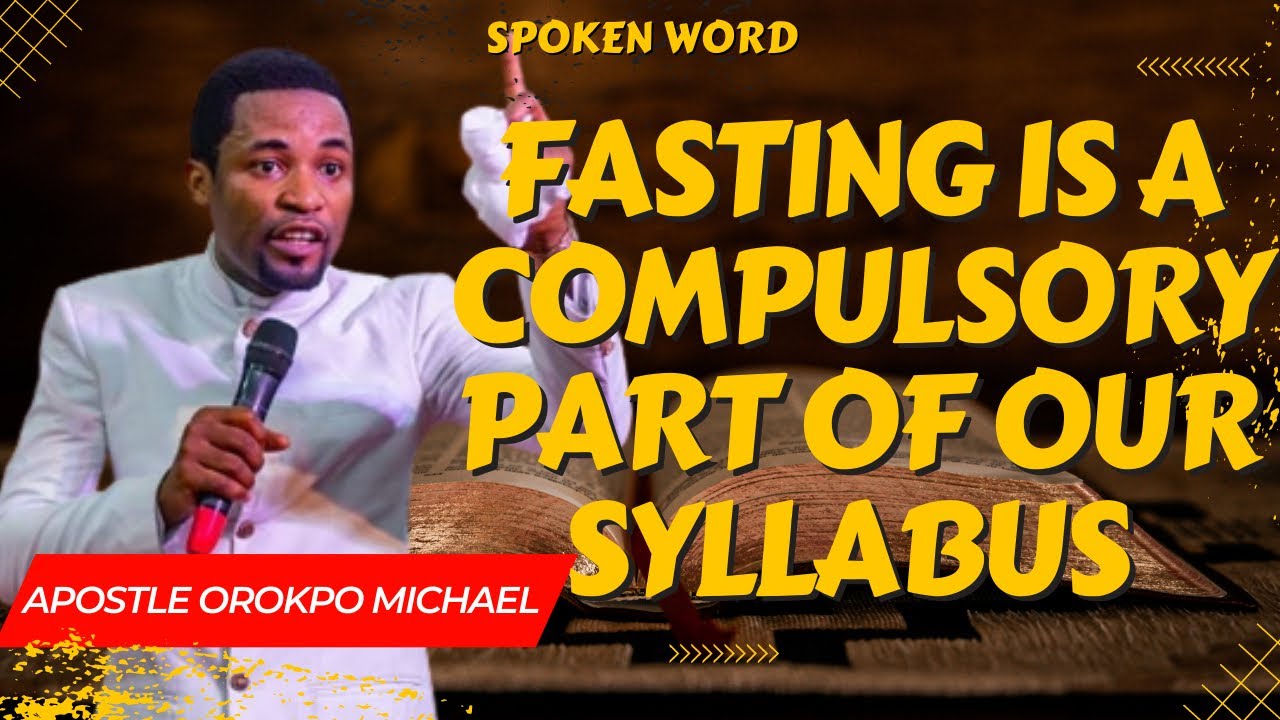 laws-and-guidelines-when-fasting-apostle-orokpo-michael-youtube