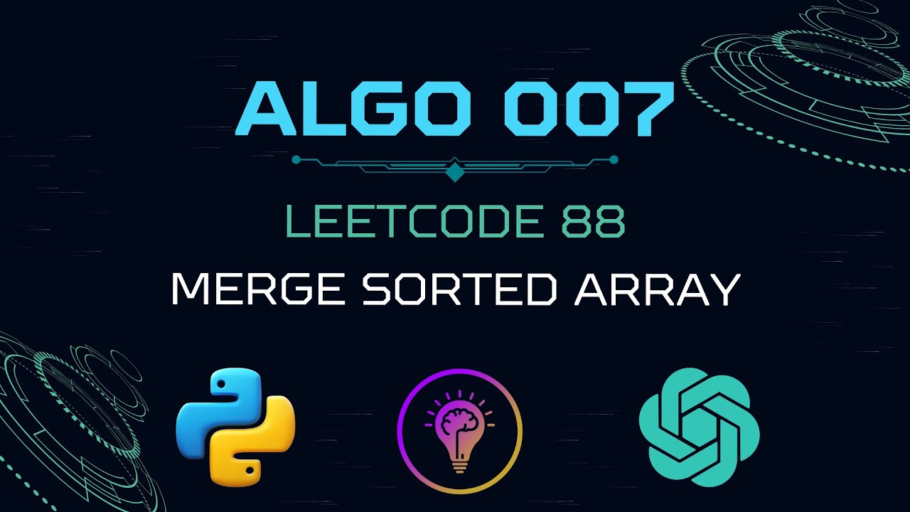 [ALGO + GPT] Solução 007: Merge Sorted Array - Leetcode 88 - YouTube