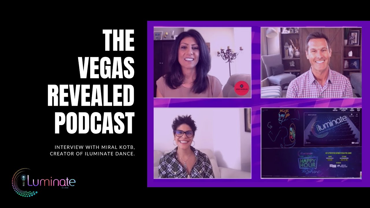 Vegas Revealed Podcast Interview With Miral Kotb iLuminate Dance