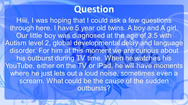 Ask Dr.  Doreen: Sudden Outbursts