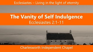 The Vanity of Self Indulgence