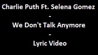 We Don't Talk Anymore - Lyric Video