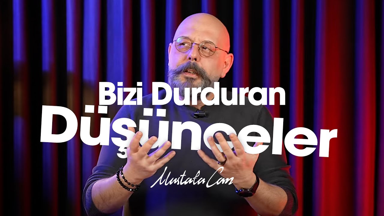 Bizi Durduran Düşünceler