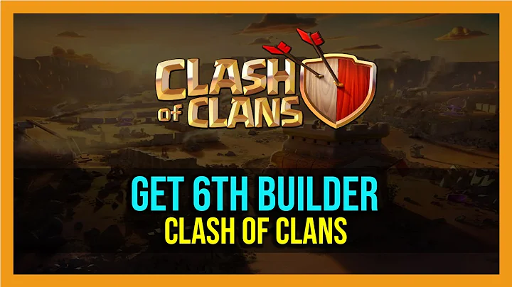 How To Get 6th Builder in Clash Of Clans - 2024 [Quick & Easy]