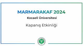 Kapanış Etkinliği Marmarakaf 2024