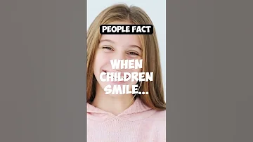 When Children Smile Facts Shorts Viral 