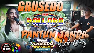 PANTUN JANDA - LALA WIDY NEW PALLAPA - GRUSEDO 2023 DHEHAN Audio