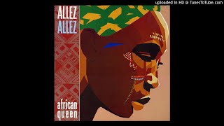 Allez Allez - African Queen (Pour La Grace) (France, 1981)