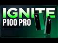IGNITE P100 PRO (repost)