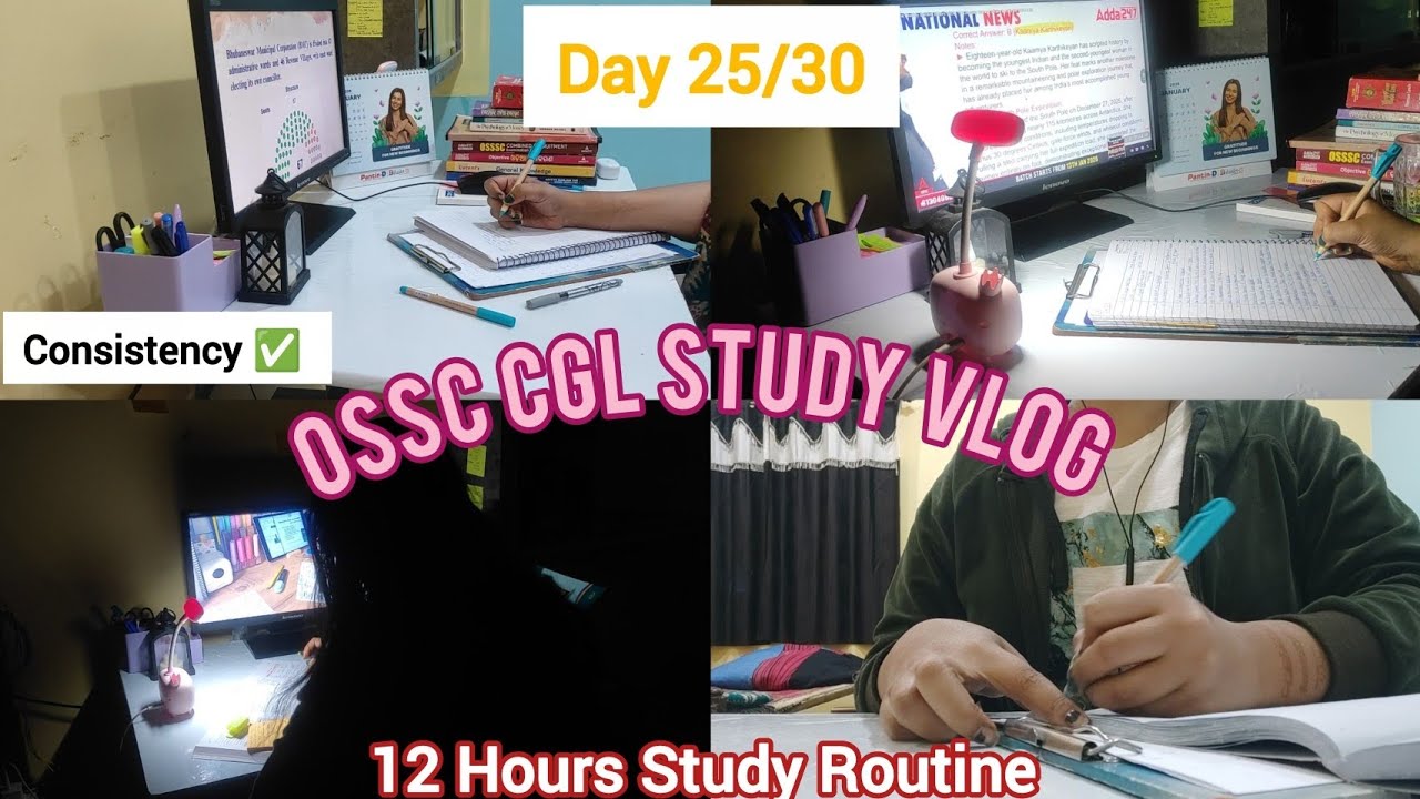Day 25 | Still focused and Consistent 🙌🏻 | OSSC CGL PREPARATION |  12 Hours Study Routine 