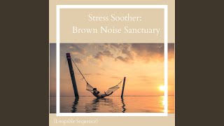 Neural Nurturer: Brown Noise Tranquility (Loopable Sequence)