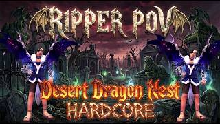 Testing Ripper DDN HC - Desert Dragon Nest Hardcore Testing Ripper DDN HC - Desert Dragon Nest Hardcore