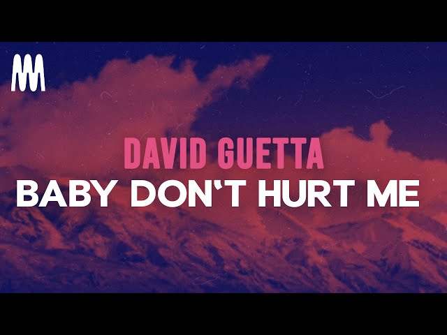 David Guetta, Anne-Marie, Coi Lerray - Baby Don't Hurt Me (Lyrics) class=