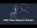 Introducing aws telco network builder  amazon web services