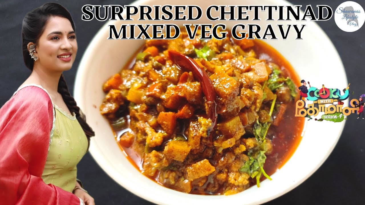 Cook with Comali Recipes | Surprised Chettinad Mixed Veg Gravy ...