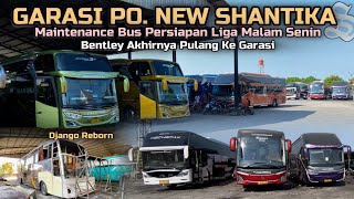 Garasi New Shantika‼️Persiapan Liga Malam Senin Semua Unit Maintenance. Bentley Akhirnya Pulang 🔥